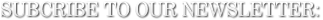 Subscribe to our newsletter.